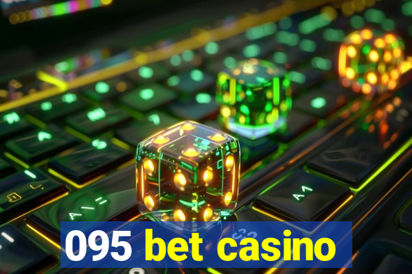 095 bet casino