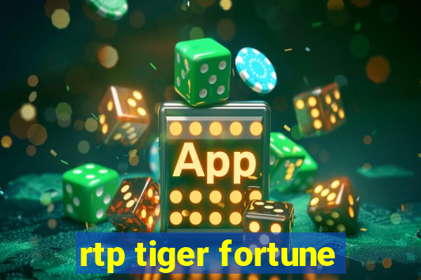 rtp tiger fortune