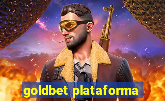 goldbet plataforma