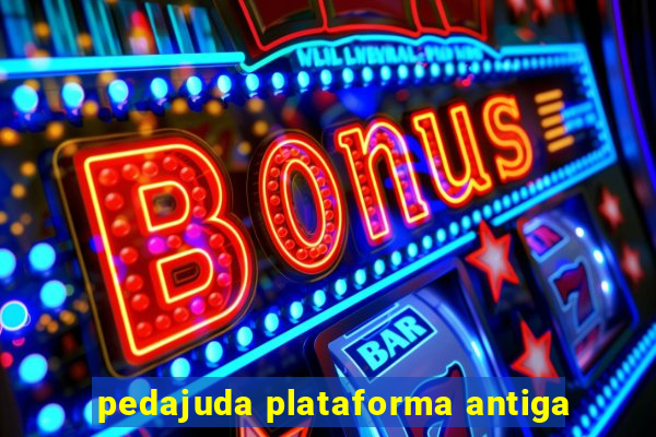 pedajuda plataforma antiga