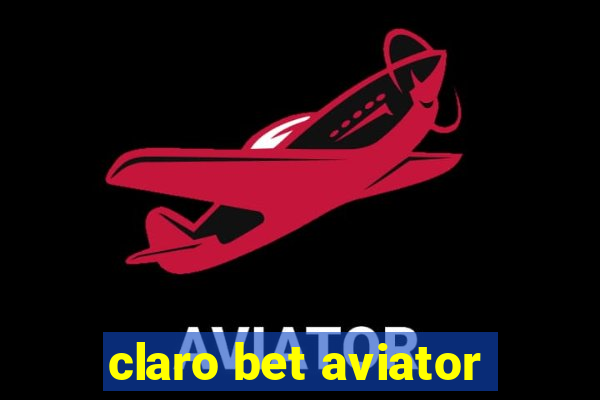 claro bet aviator