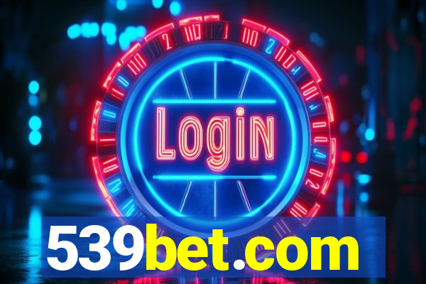 539bet.com