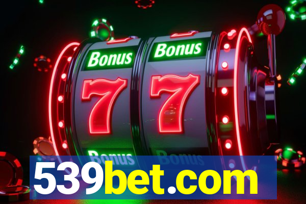 539bet.com