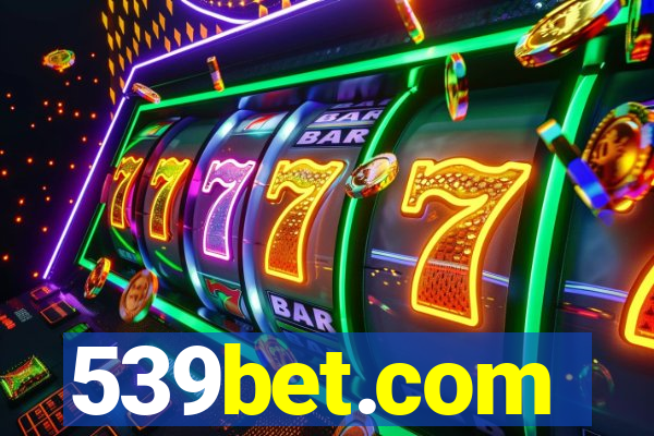 539bet.com