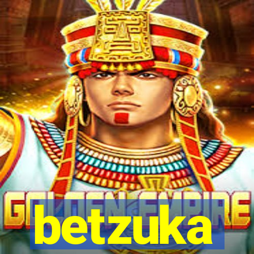 betzuka