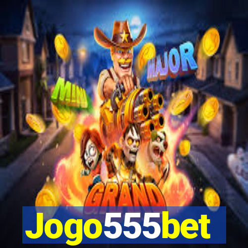 Jogo555bet