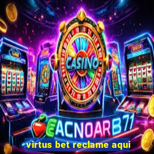 virtus bet reclame aqui