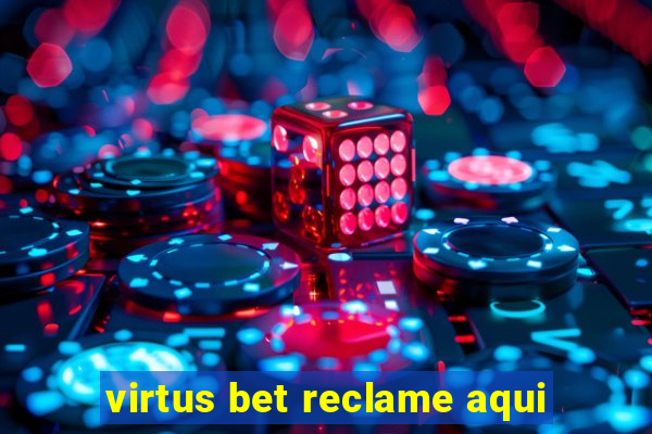 virtus bet reclame aqui