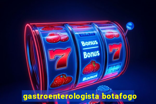 gastroenterologista botafogo