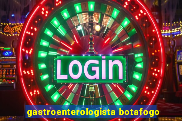 gastroenterologista botafogo