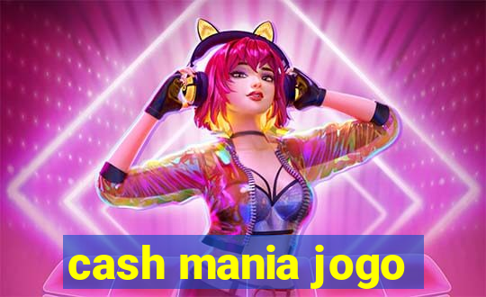 cash mania jogo