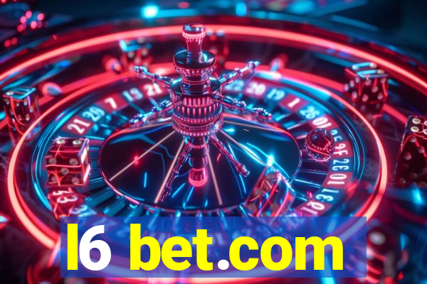 l6 bet.com