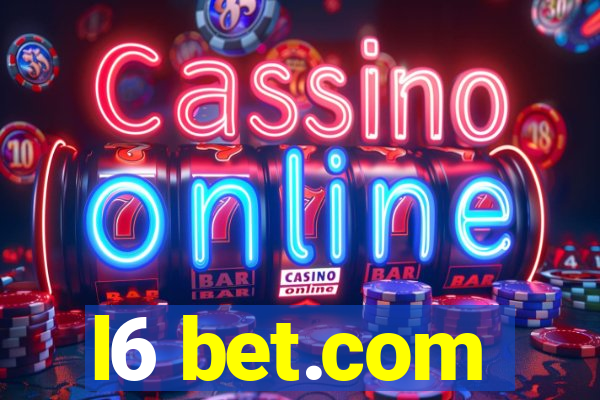 l6 bet.com