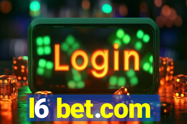 l6 bet.com