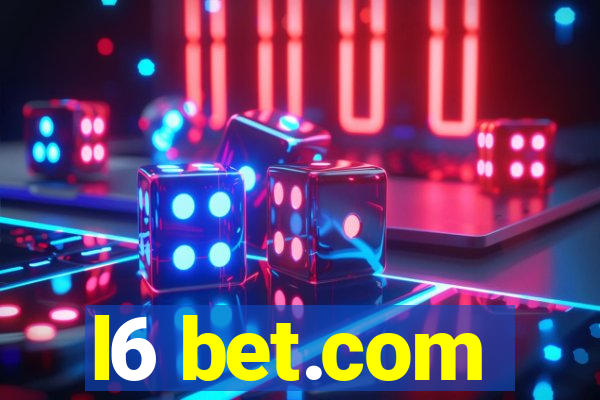 l6 bet.com