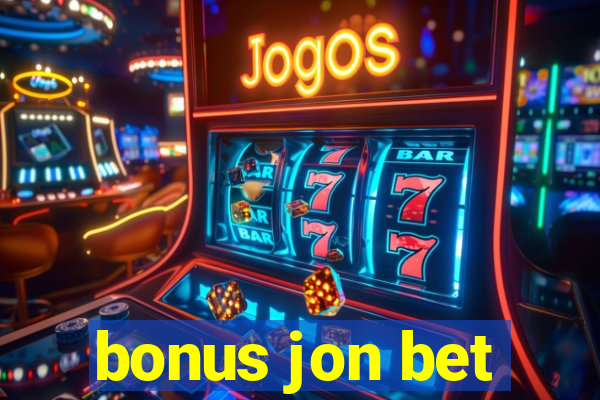 bonus jon bet