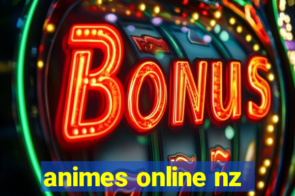 animes online nz