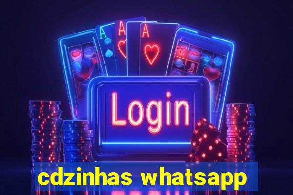 cdzinhas whatsapp