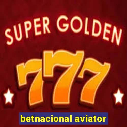 betnacional aviator