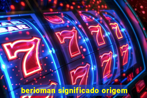 berioman significado origem