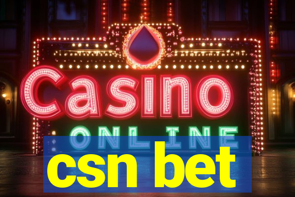 csn bet