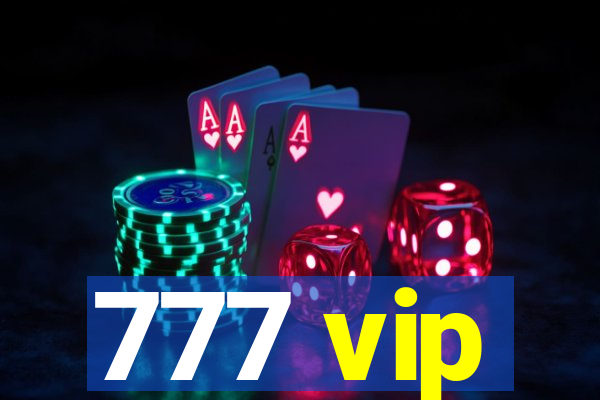 777 vip