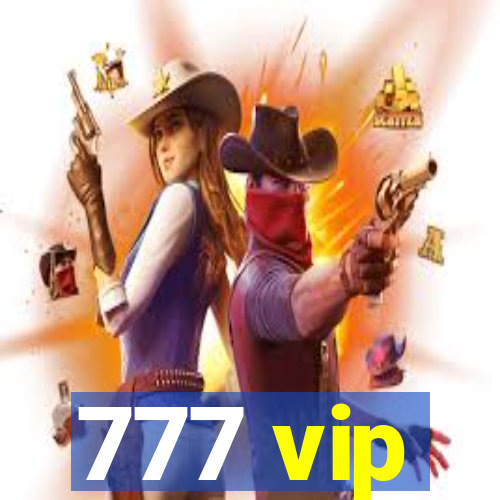 777 vip