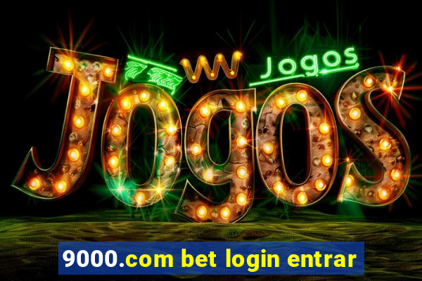 9000.com bet login entrar