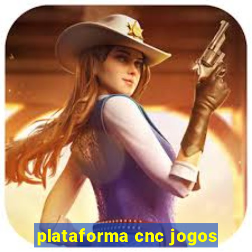 plataforma cnc jogos