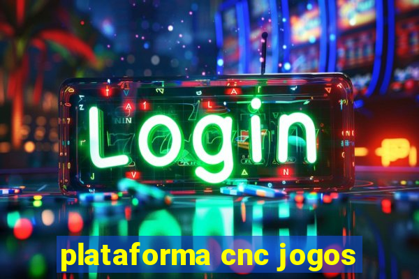 plataforma cnc jogos