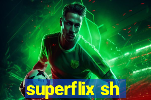 superflix sh