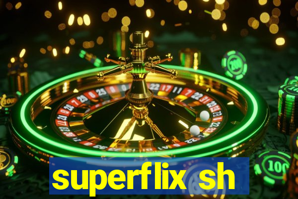 superflix sh