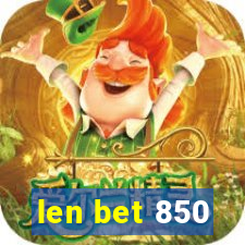 len bet 850