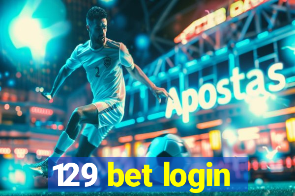 129 bet login