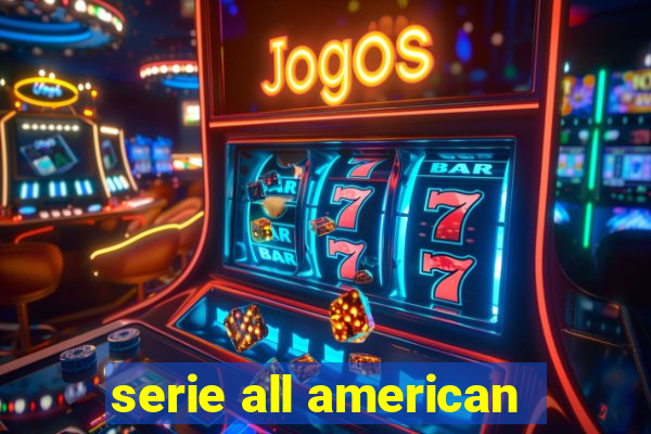 serie all american