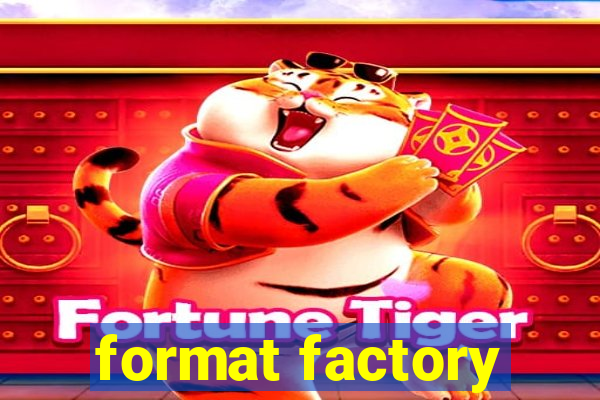 format factory