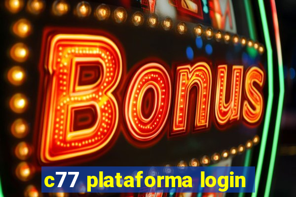 c77 plataforma login