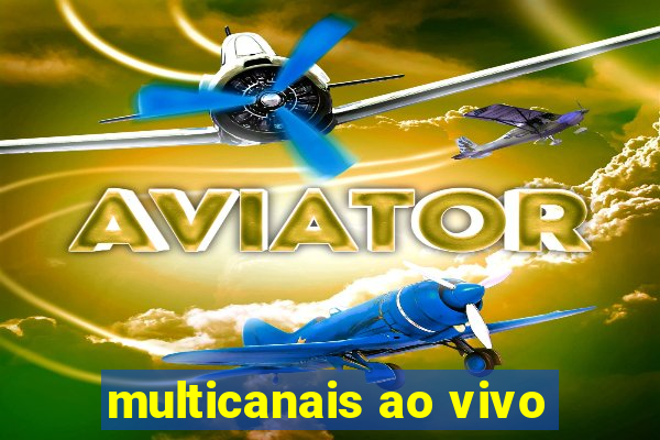 multicanais ao vivo