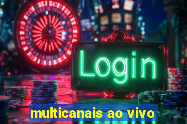 multicanais ao vivo