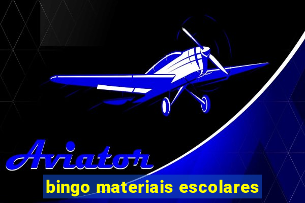 bingo materiais escolares