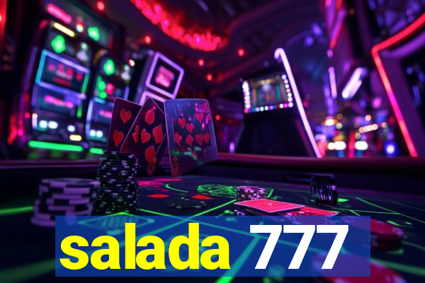 salada 777