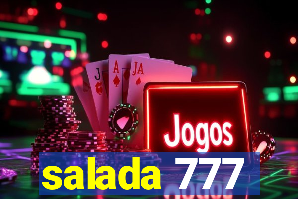 salada 777