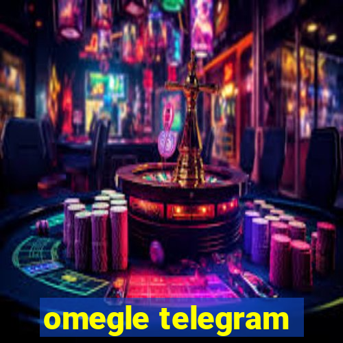 omegle telegram