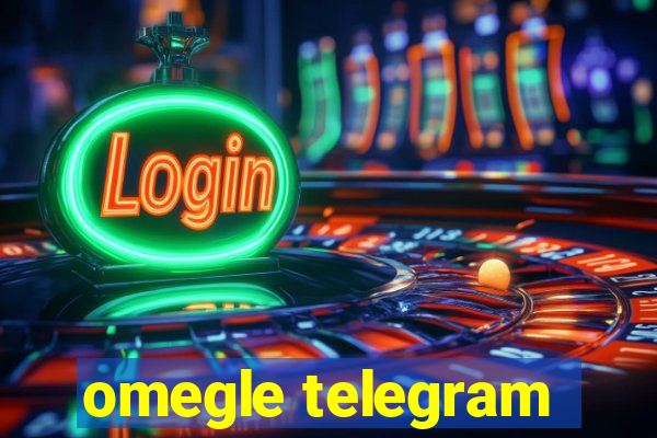 omegle telegram