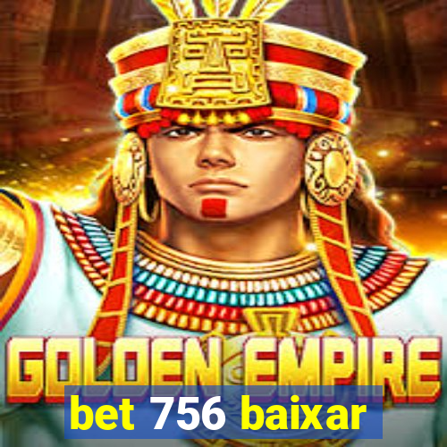 bet 756 baixar