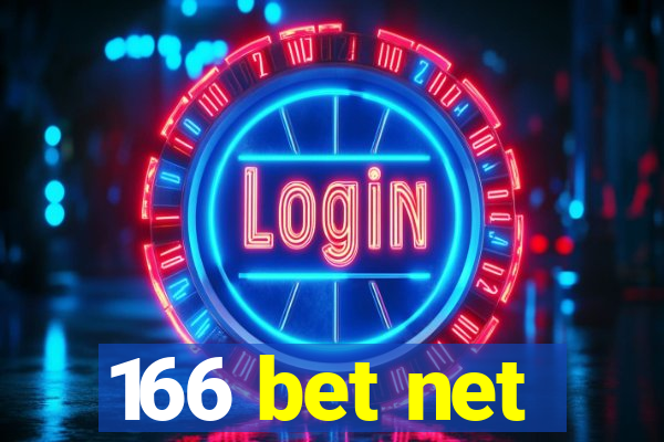 166 bet net