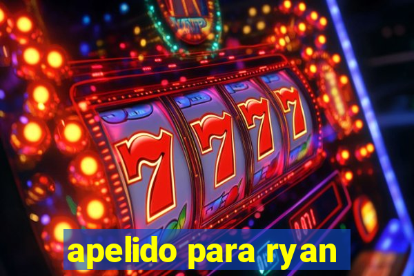 apelido para ryan