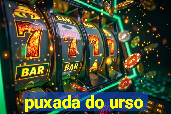 puxada do urso