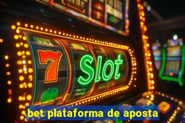 bet plataforma de aposta