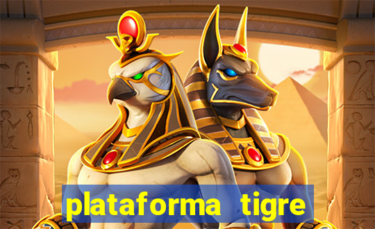 plataforma tigre pagando no cadastro